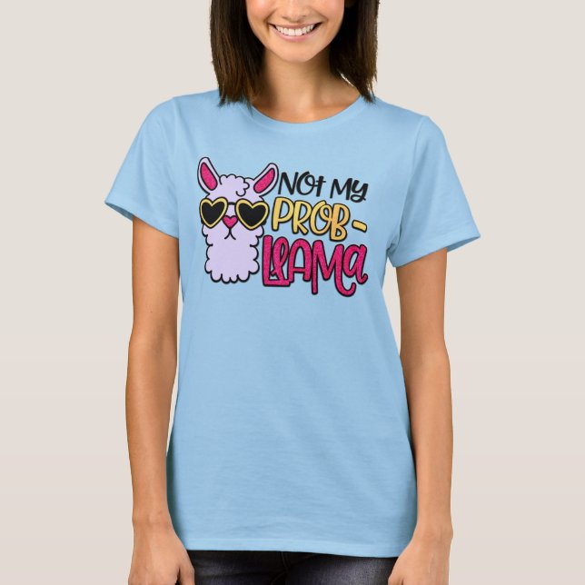 Camiseta Adorables Lama Love Not My Probllama T-Shirt (Anverso)