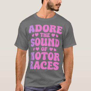 Camiseta Adorar El Sonido De Carreras De Motores Diseño ASM