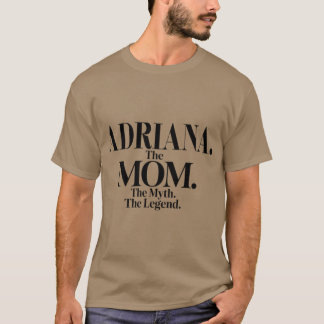Camiseta Adrianahe Mamáhe Mitohe Leyenda Adriana Nombre Div