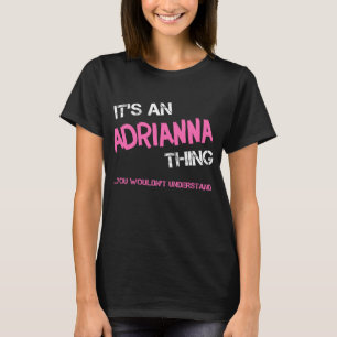 Camiseta Adrianna cosa que no entenderías novedad