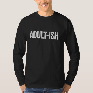 Camiseta adulta de T-Shirt Adultish 18º cumpleaños