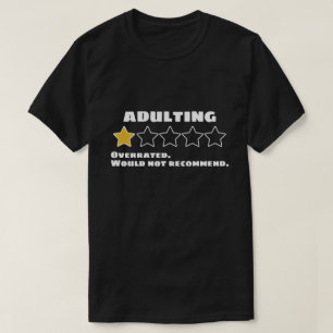 Camiseta Adultar Sobrevalorado No Recomendaría Una Estrella