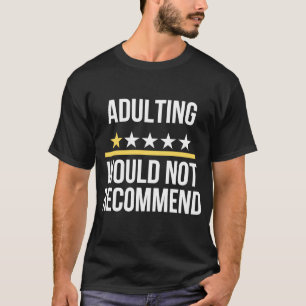 Camiseta Adultar Una Calificación No Recomendaría Decir Qu