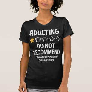 Camiseta Adulting divertido reseña de una estrella PNG Hu