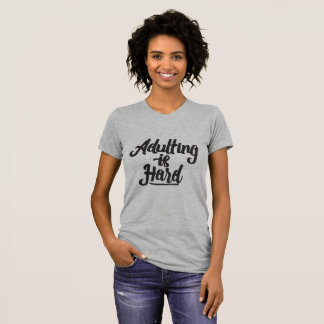 Camiseta Adulting es duro