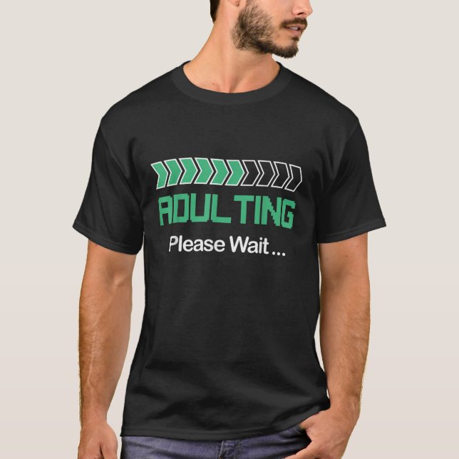 Camiseta Adulting Please Wait Loading 18th Birthday 18 Year (Anverso)