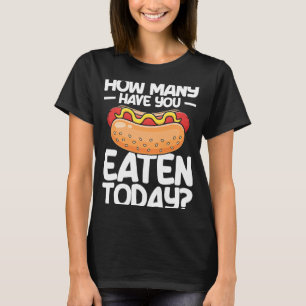 Camiseta Adulto de Perro Caliente Cuántos Ha Comido Hoy