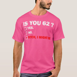 Camiseta Adulto gracioso 62 años regalo de cumpleaños 62 añ
