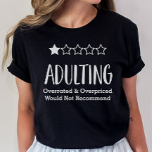 Adulto no recomendaría la camiseta, es gracioso ad