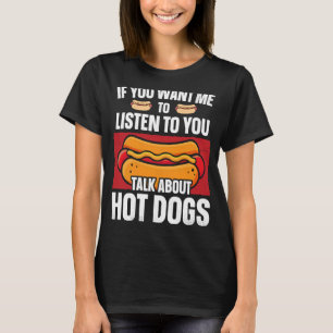 Camiseta Adulto Perro Caliente Si Quieres Que Te Escuche Ha