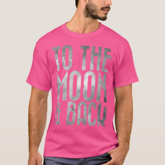 Camiseta Adultos a la Luna Atrás Astronomía Espacial