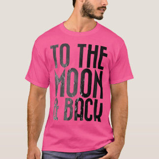 Camiseta Adultos a la Luna Espacio Astronómico