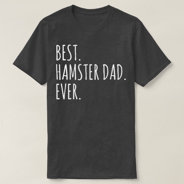 Camiseta Adultos divertidos Mejor Hámster Papá Nunca (Diseño del anverso)