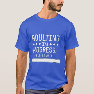 Camiseta Adultos en progreso... por favor espere