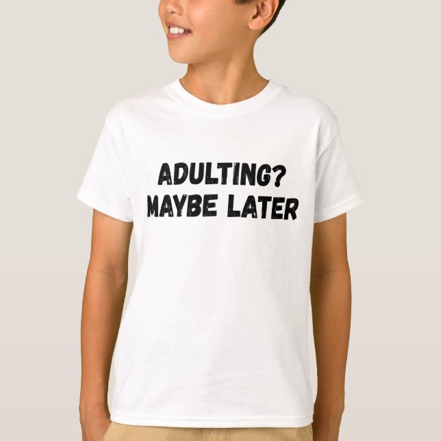 Camiseta Adultos quizás más tarde (Anverso)