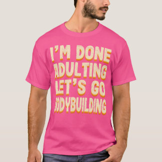 Camiseta Adultos Terminados Vamos A Construir El Peso Depor