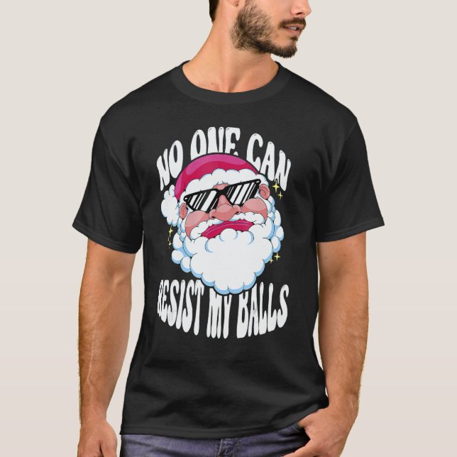 Camiseta Adults Christmas Pun Santa No One Can Resist My Ba (Anverso)