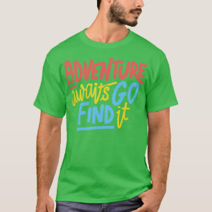 Camiseta Adventure Await Go Find por Tobe Fonseca