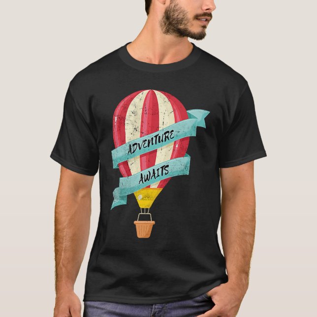 Camiseta Adventure Awaits Hot Air Balloon Fun Ballooning Me (Anverso)