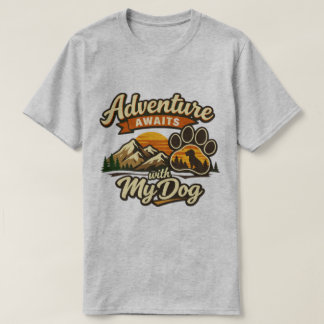 Camiseta Adventure awaits with my dog  tshirt design 
