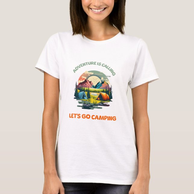 Camiseta Adventure is Calling let go camping (Anverso)