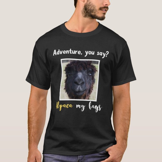 Camiseta Adventure you say Alpaca My Bags Alpaca Llama (Anverso)