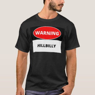 Camiseta Advertencia A Hillbilly Para Hillbillies