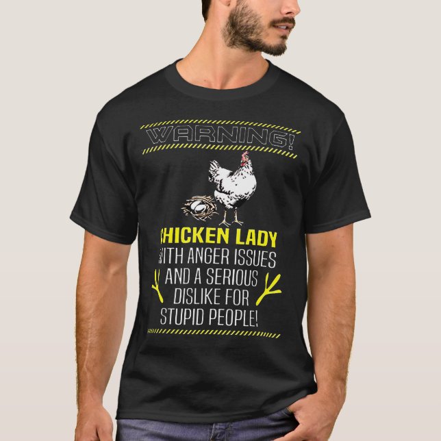 Camiseta Advertencia a la mujer de pollo con problemas de i (Anverso)