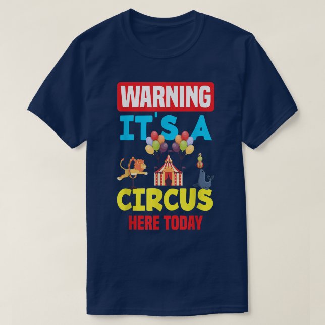 Camiseta Advertencia: Acá hay un circo hoy cumpleaños de ca (Diseño del anverso)