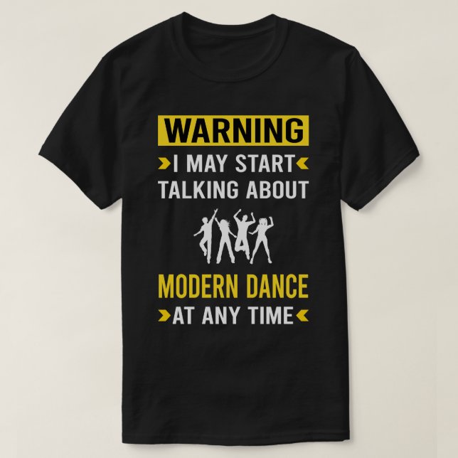 Camiseta Advertencia: bailarina moderna de danza (Diseño del anverso)
