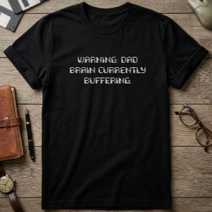 Camiseta Advertencia Cerebro de Papá Actualmente en Cola de
