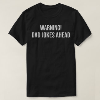 Camiseta advertencia chistes malos de papá adelante