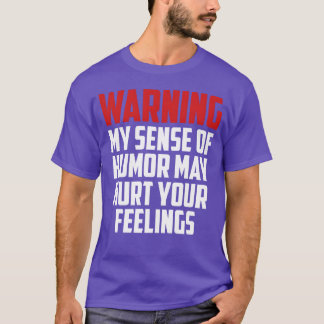 Camiseta advertencia cita divertida amigos