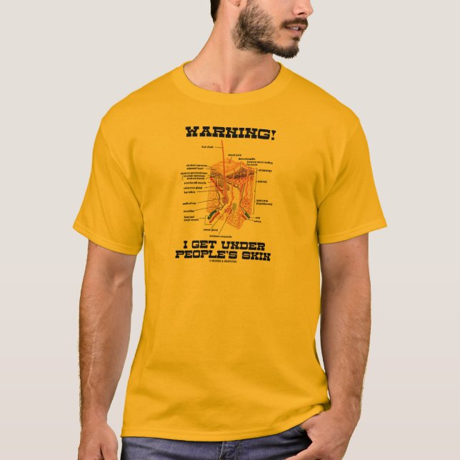 Camiseta ¡Advertencia! Consigo debajo de la piel de la (Anverso)