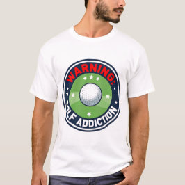 Camiseta Advertencia de Golf Seria Adicción Golfer Divertid