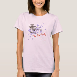 Camiseta Advertencia de la fiesta del té