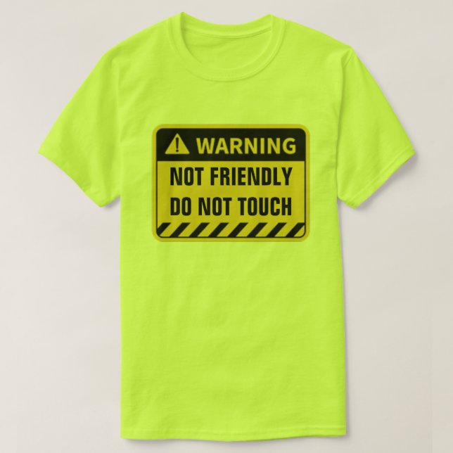 Camiseta ADVERTENCIA DE QUE NO ES AMABLE NO TOQUE LA Camise (Diseño del anverso)
