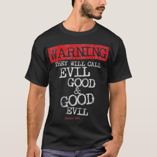 Camiseta Advertencia de Yahweh llamarán al mal bueno y al b