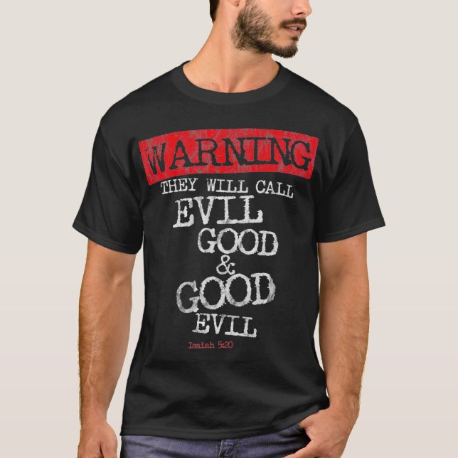 Camiseta Advertencia de Yahweh llamarán al mal bueno y al b (Anverso)