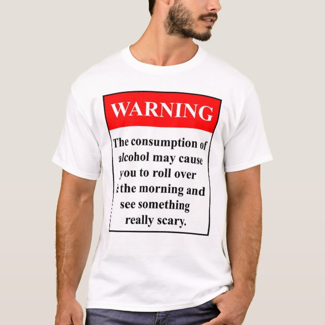 Camiseta ¡Advertencia del alcohol! (Anverso)