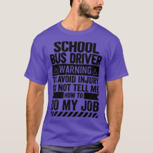 Camiseta Advertencia del controlador de bus escolar