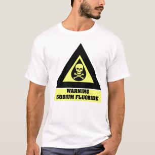 Camiseta Advertencia del fluoruro de sodio