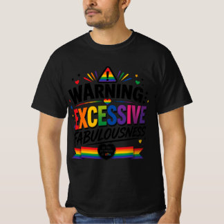 Camiseta Advertencia: Demasiada Fabulosidad 