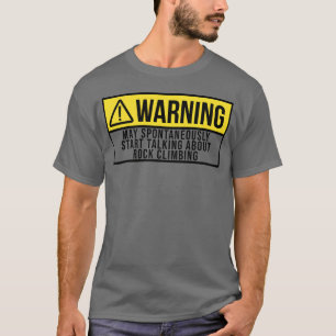 Camiseta Advertencia Deportes Escalada en roca Regalo para 