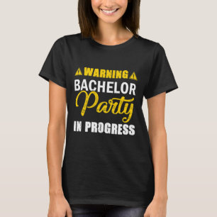 Camiseta Advertencia Despedida de Soltero en Curso Equipo d