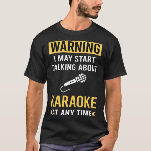 Camiseta Advertencia Divertida Karaoke