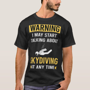 Camiseta Advertencia Divertida Paracaidismo Paracaidismo Pa
