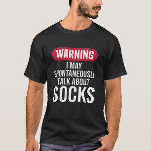 Camiseta Advertencia divertida: puedo hablar espontáneament