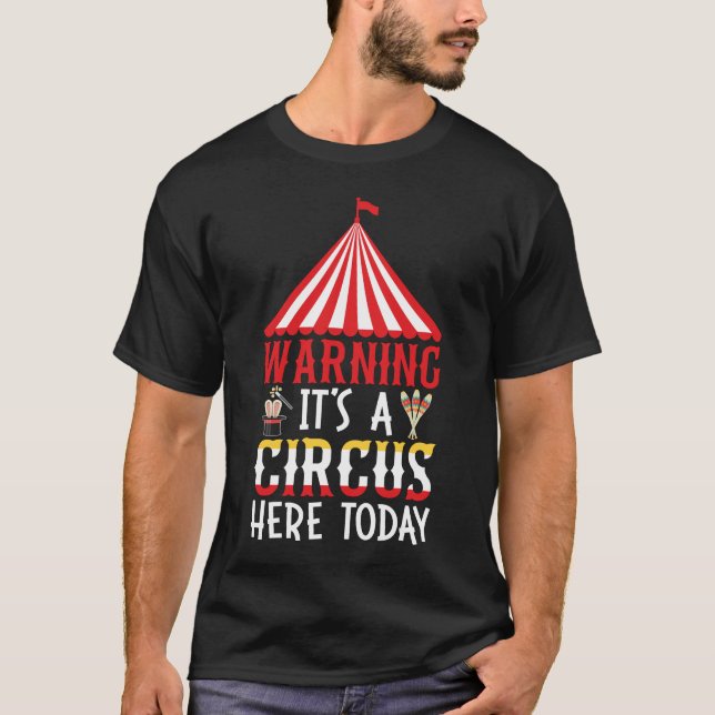 Camiseta Advertencia: es un circo aquí hoy (Anverso)