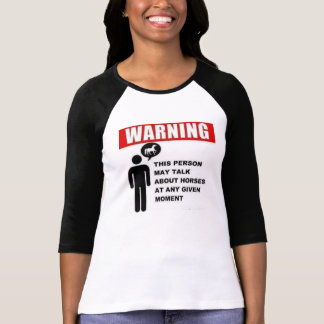 Camiseta ¡Advertencia!  ¡Esta persona puede hablar de